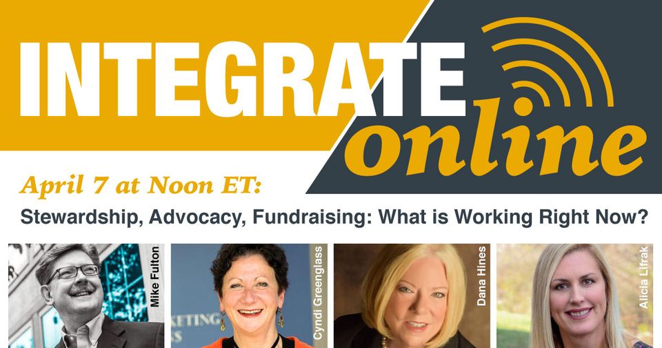  Stewardship, Advocacy, Fundraising: What is Working Right Now?