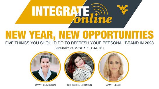 Integrate Online January 24: New Year, New Opportunities — Five things you should do to refresh your personal brand in 2023 featuring Dawn Edmiston, Christine Gritmon and Amy Teller
