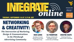 Integrate Online September 19 at 12 p.m. EDT | Networking & Creativity: The Intersection of Marketing, Design & Communications in the Pittsburgh Advertising Community